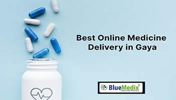 Best Online Medicine Delivery in Gaya