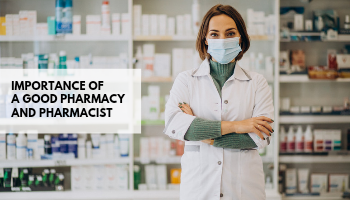 A GOOD PHARMACY AND PHARMACIST