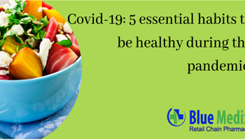 Covid-19: 5 essential habits to be healthy during the pandemic.