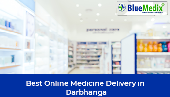 Best Online Medicine Delivery in Darbhanga
